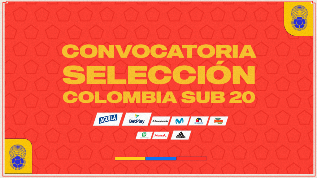 Convocatoria de la Selección Colombia Sub 20 Copa Mundial de la FIFA