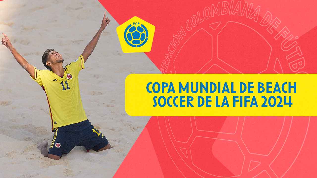 Copa Mundial de Beach Soccer de la FIFA 2024 Federación Colombiana de