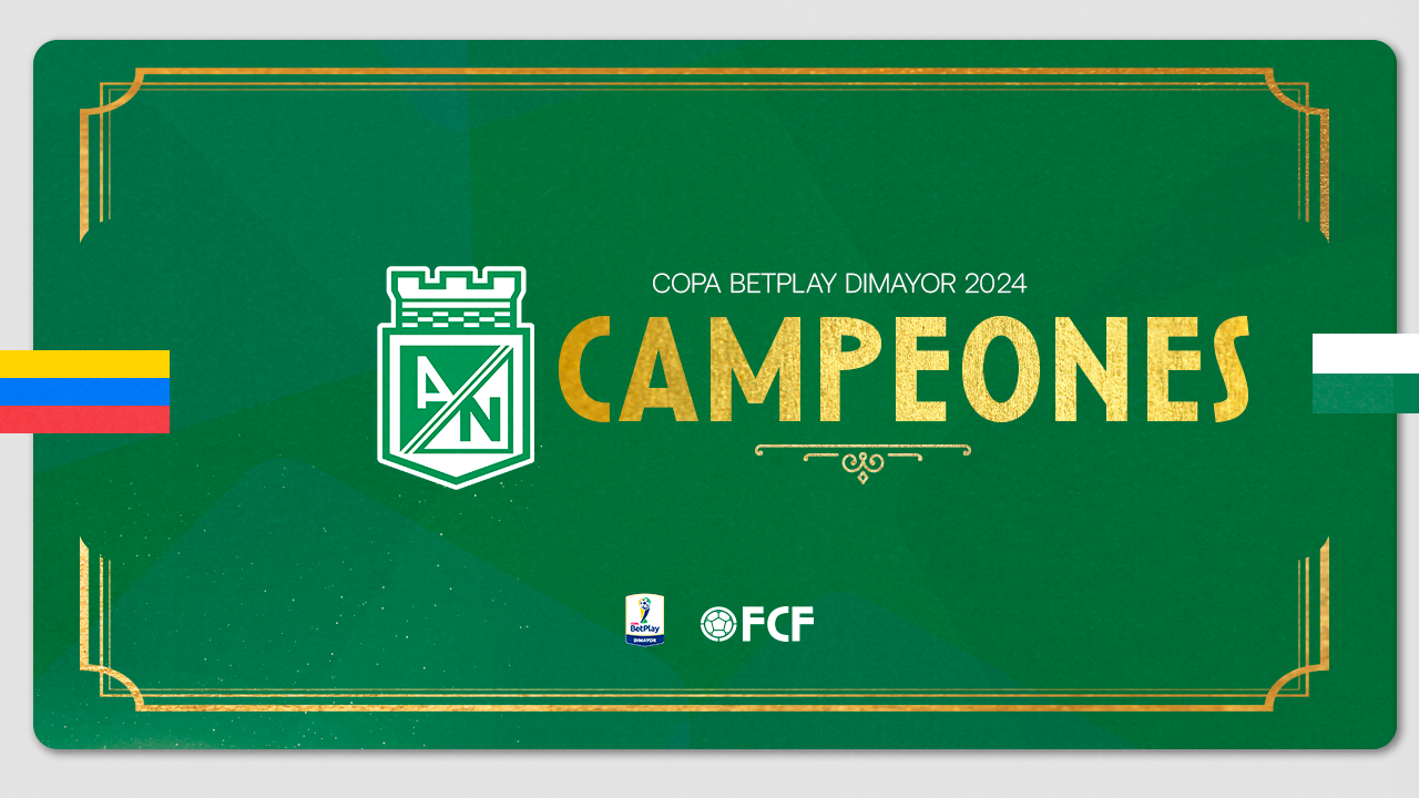 FCF felicita a Atlético Nacional por conquistar el título de Copa