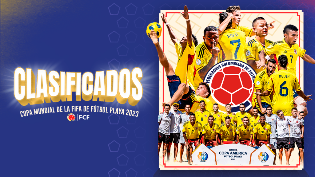 ¡selección Colombia De Fútbol Playa Consiguió La Clasificación Al Mundial Federación 