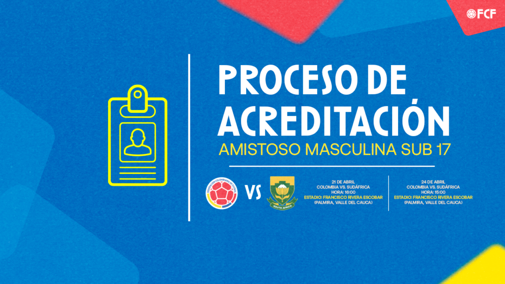 Selección Colombia Masculina Sub 17, proceso de acreditación