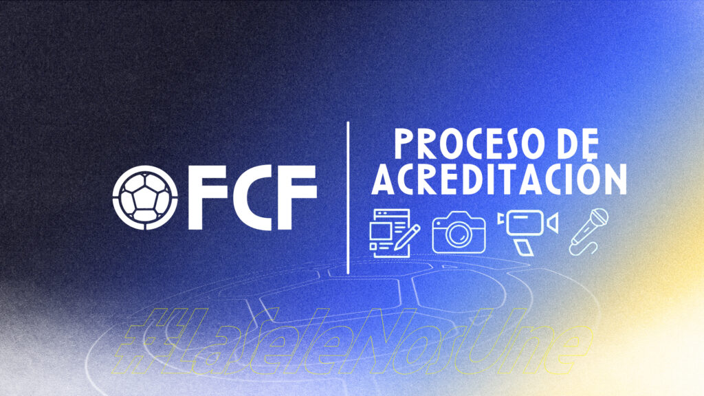 Apertura del proceso de acreditación para medios de comunicación: Selección Colombia Masculina de Mayores vs. Perú –  fecha 15 de las Clasificatorias a la Copa Mundial de la FIFA 2026
